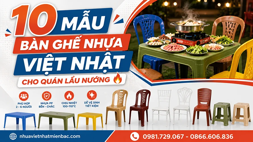 10 Mẫu Bàn Ghế Nhựa Việt Nhật Cho Quán Lẩu Nướng