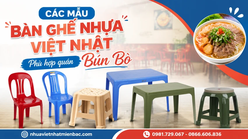 Các Mẫu Bàn Ghế Nhựa Việt Nhật Phù Hợp Quán Bún Bò