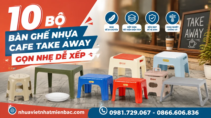 10 Bộ Bàn Ghế Nhựa Cafe Take Away Gọn Nhẹ Dễ Xếp