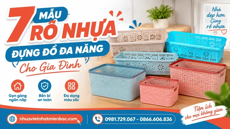 7 Mẫu Rổ Nhựa Đựng Đồ Đa Năng Cho Gia Đình