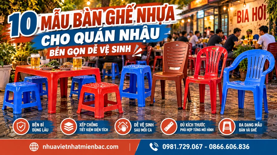 10 Mẫu Bàn Ghế Nhựa Cho Quán Nhậu Bền Gọn Dễ Vệ Sinh